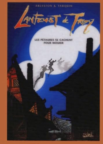 jaquette album Lanfeust De Troy : Les Petaures Se Cachent Pour Mourir - Edition Du 31 Décembre 1999
