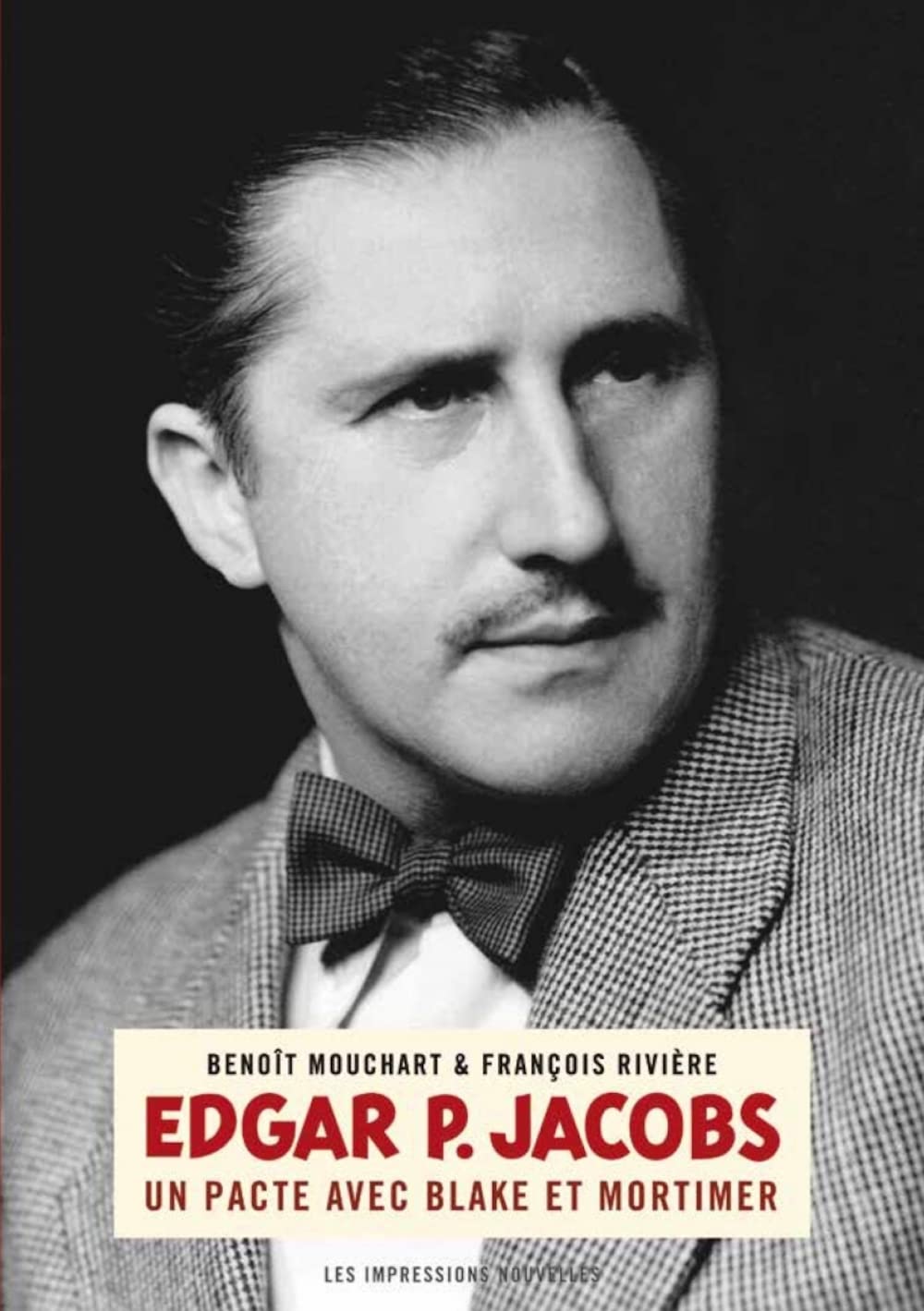 jaquette album Edgar P. Jacobs: Un pacte avec Blake et Mortimer