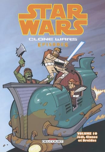 jaquette album Star Wars - Clone Wars épisodes T10 - Jedi, clones et droïdes