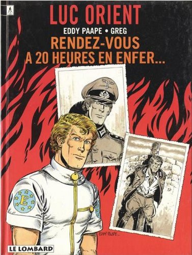 jaquette album Luc Orient Tome 18 - Rendez-Vous À 20 Heures En Enfer