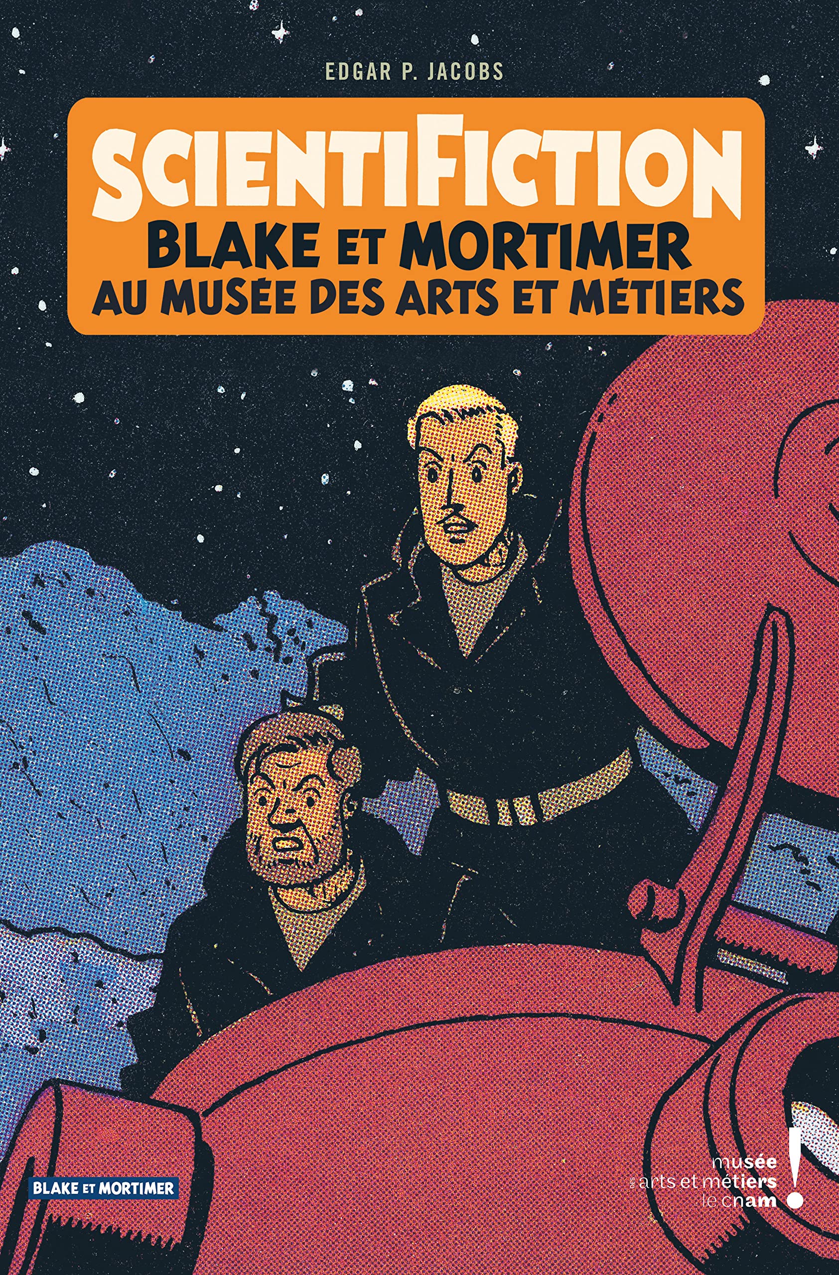 jaquette album Blake & Mortimer - Hors-série - Tome 12 - Scientifiction - Catalogue d'exposition (Arts et Métiers)
