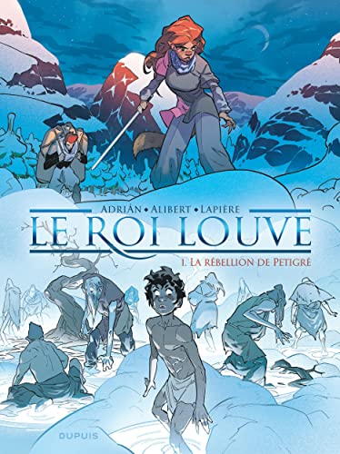 jaquette album Le Roi Louve Tome 1 - La Rébellion De Petigré