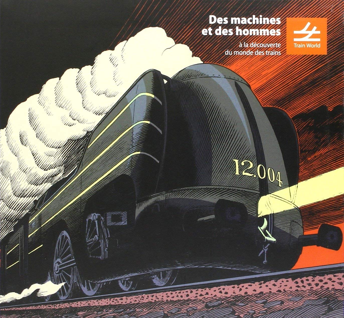voir fiche du album Des machines et des hommes: À la découverte du monde des trains