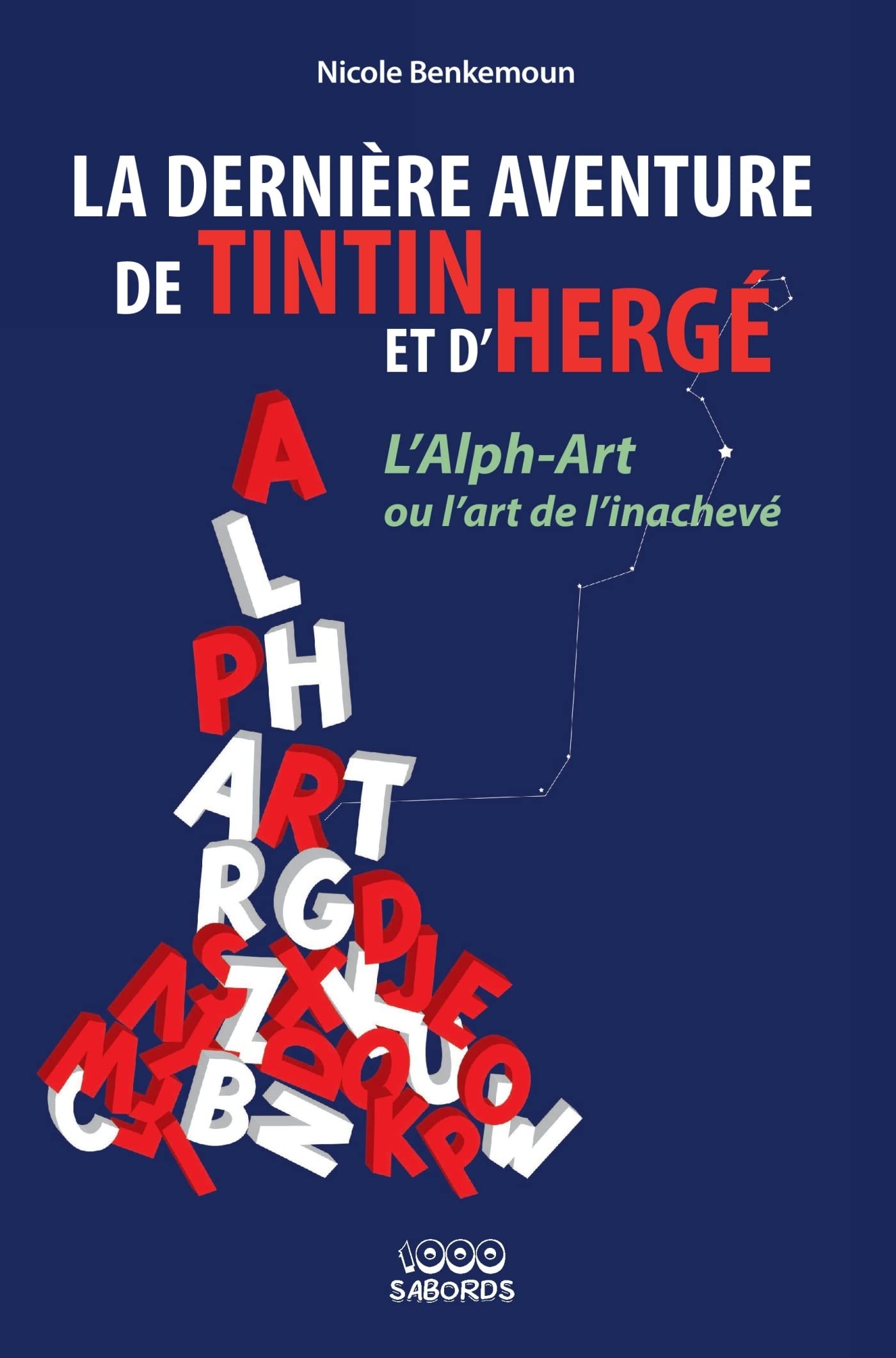 jaquette album La dernière aventure de Tintin et d'Hergé: L'Alph-Art # ou l'art de l'inachevé