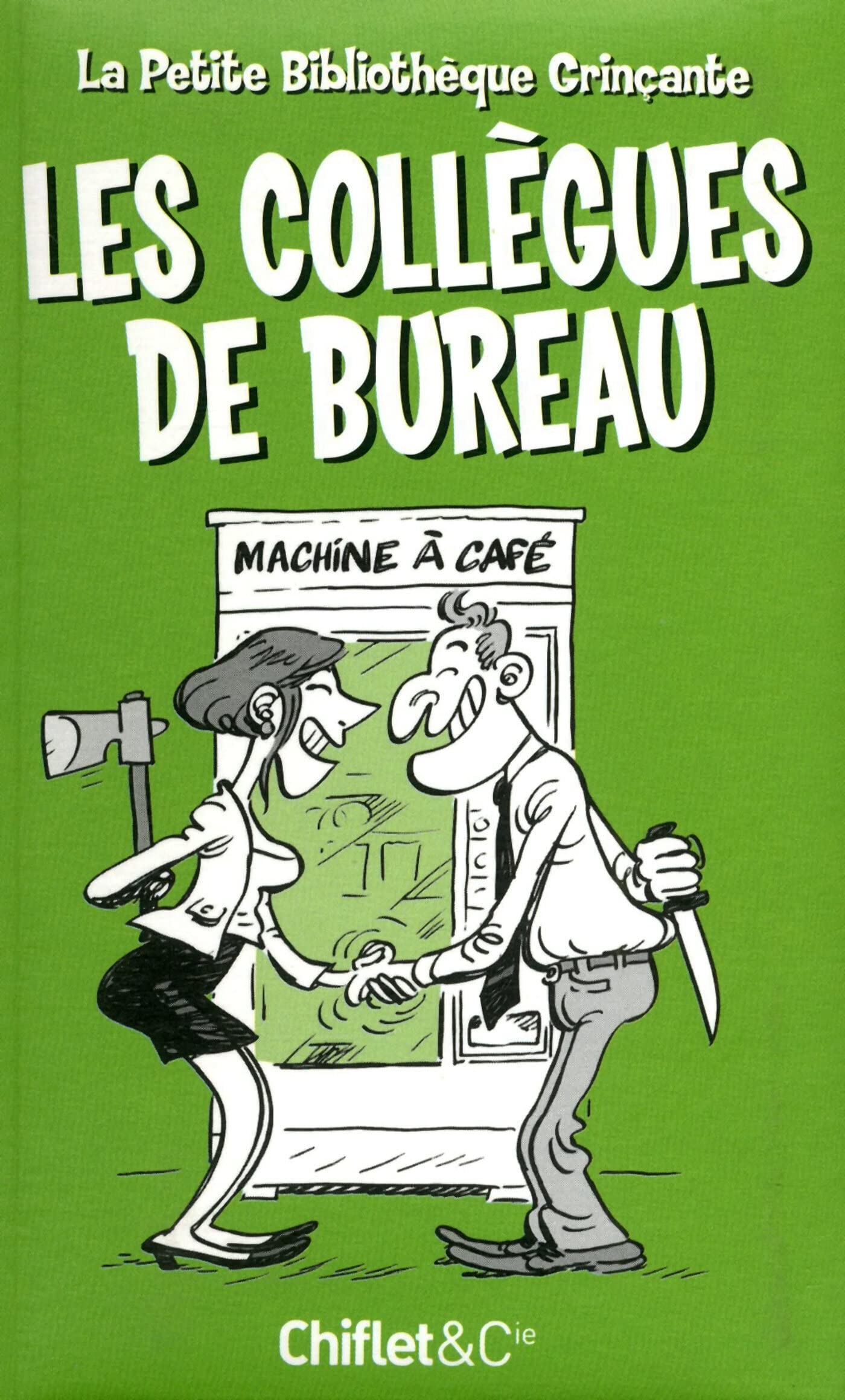 jaquette album Petite bibliothèque grinçante : Les Collègues de bureau
