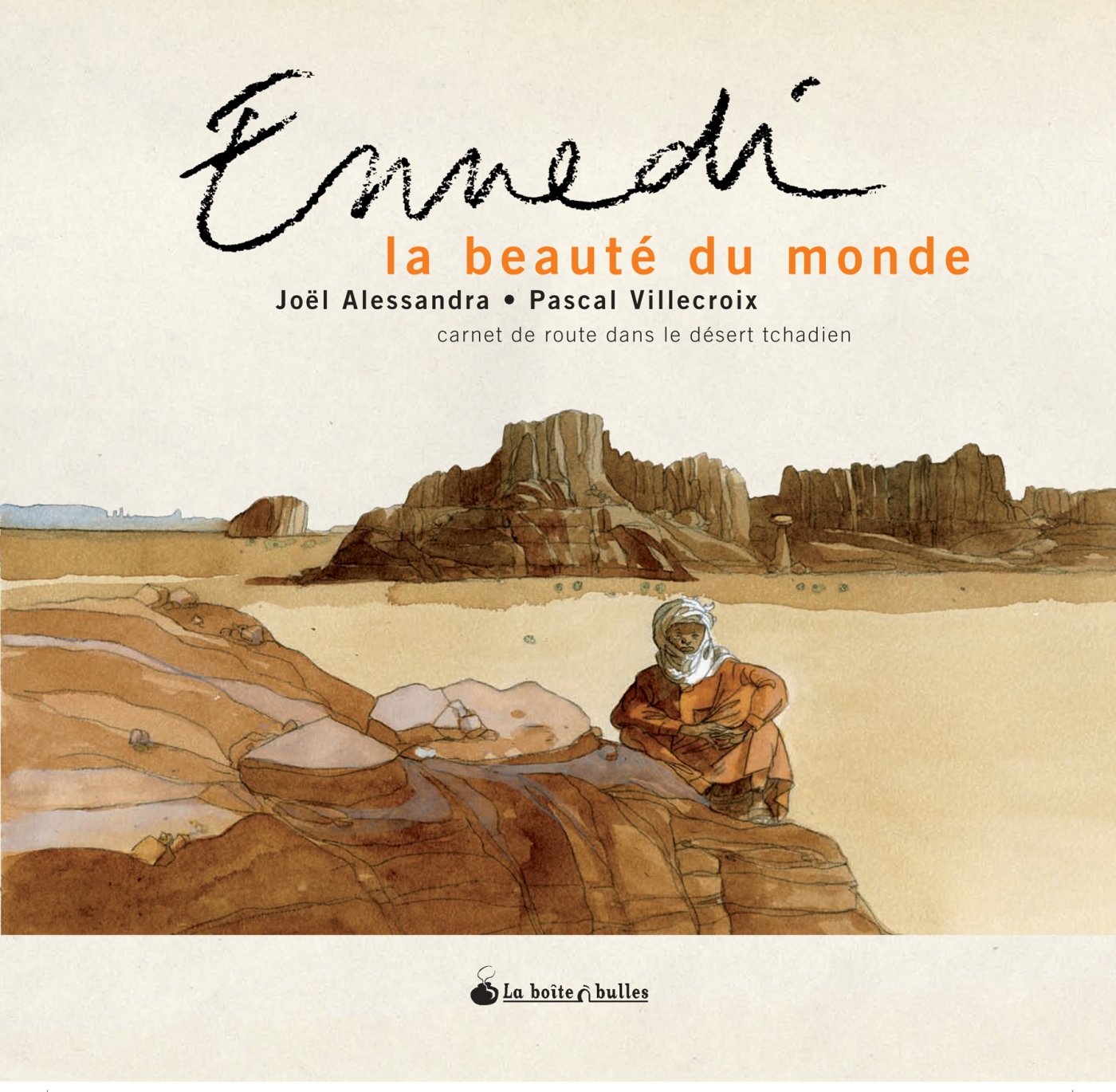 jaquette album Ennedi, la beauté du monde: Carnet de route dans le désert tchadien