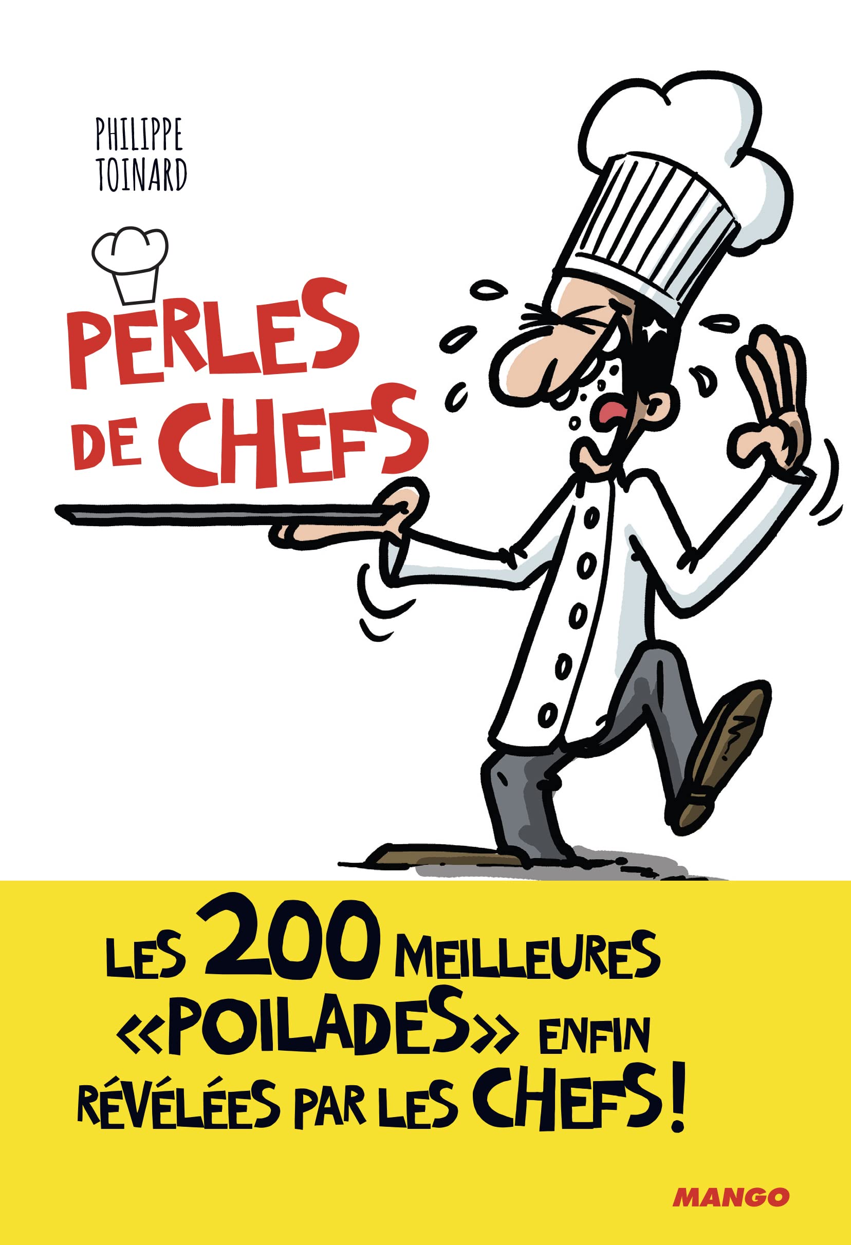 jaquette album Les perles de chefs: Les 200 meilleures poilades enfin révélées par les chefs !