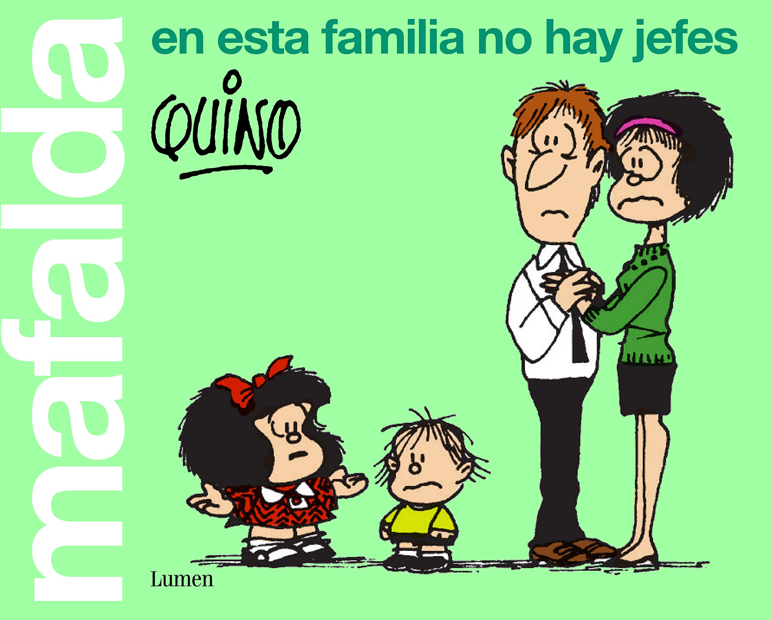 jaquette livre Mafalda. En esta familia no hay jefes