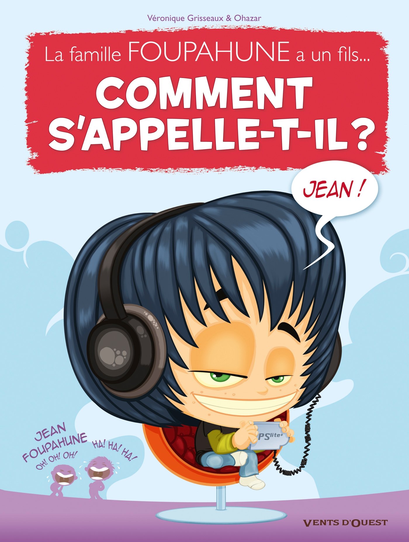 jaquette album Comment s'appelle-t-il ? - Tome 01: La famille Foupahune a un fils...