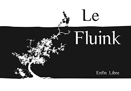 jaquette album Le Fluink - Enfin Libre
