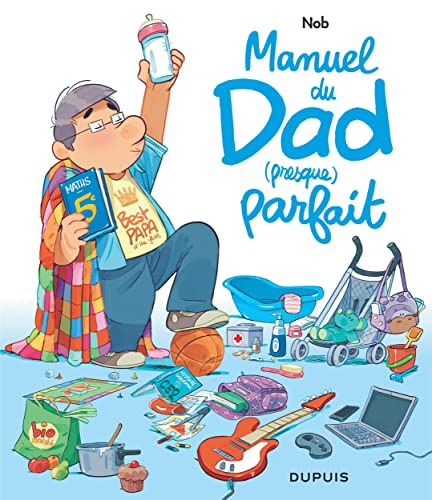 jaquette album Manuel Du Dad (Presque) Parfait