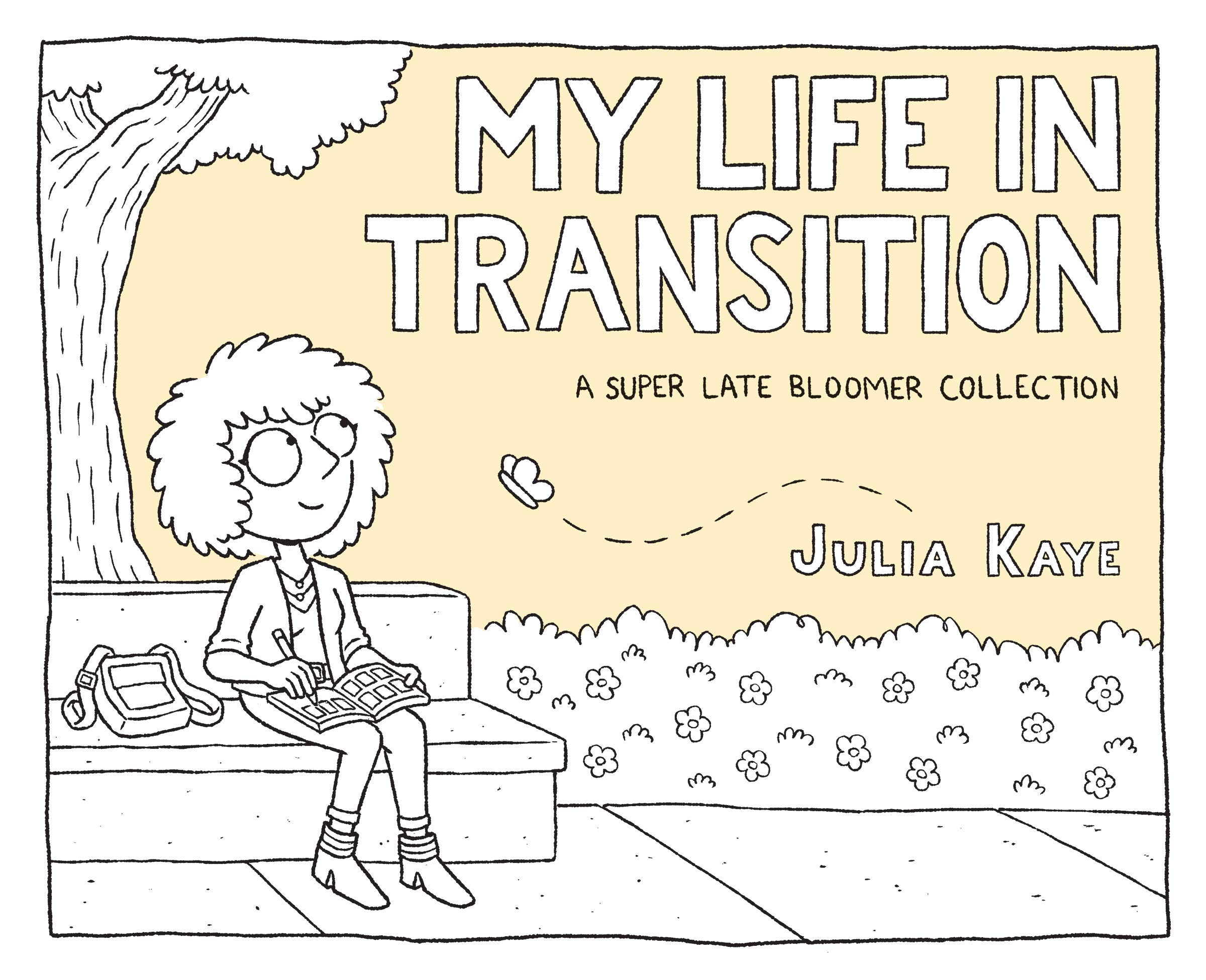 jaquette livre My Life in Transition: A Super Late Bloomer Collection