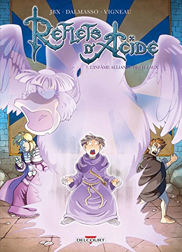 jaquette album Reflets D'acide Tome 7 - L'infâme Alliance Des Fléaux