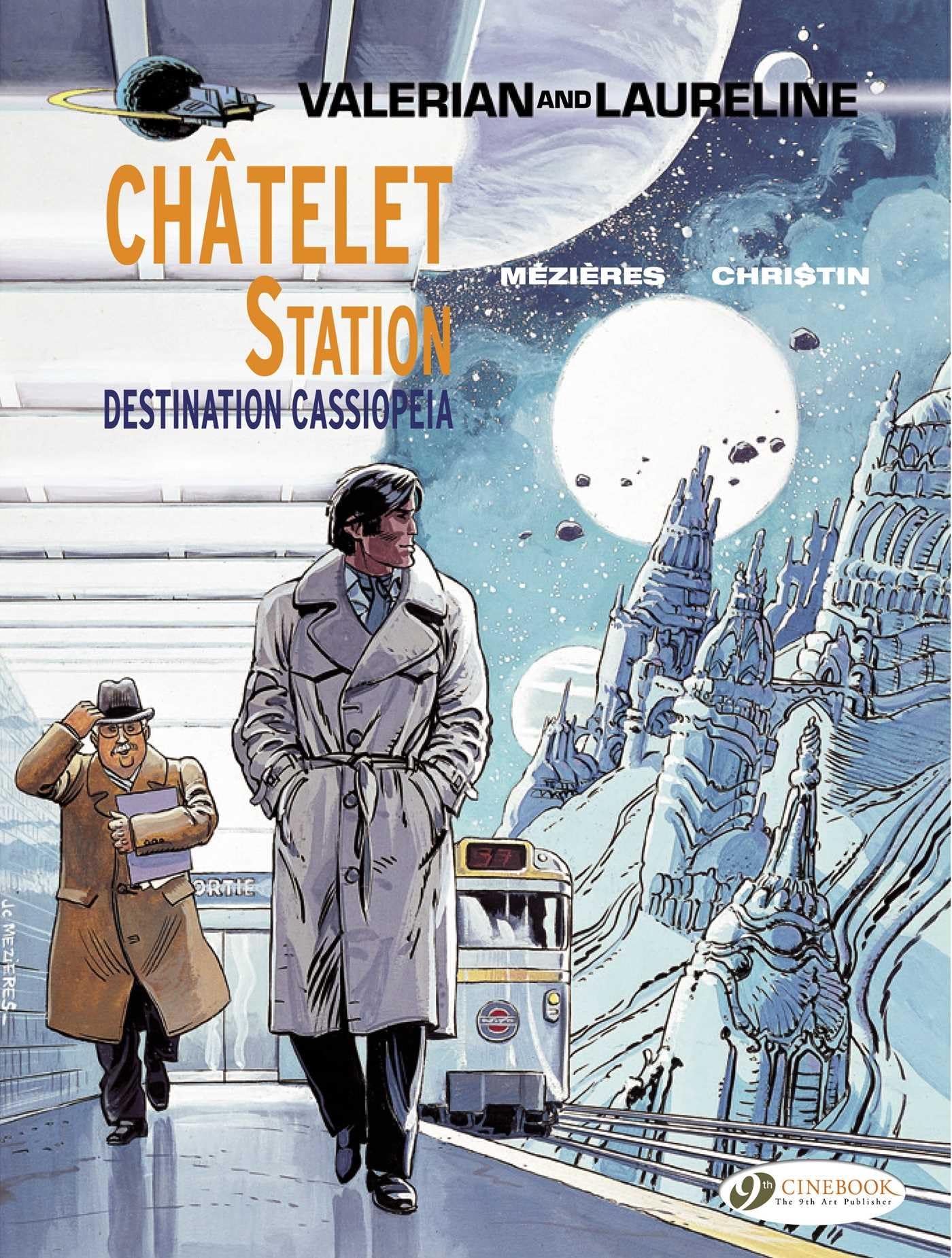 jaquette album Valérian, Tome 9 : Chatelet station, destination Cassiopeia.