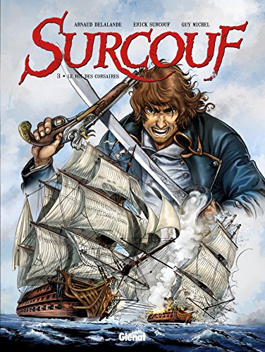 jaquette album Surcouf Tome 3 - Le Roi Des Corsaires