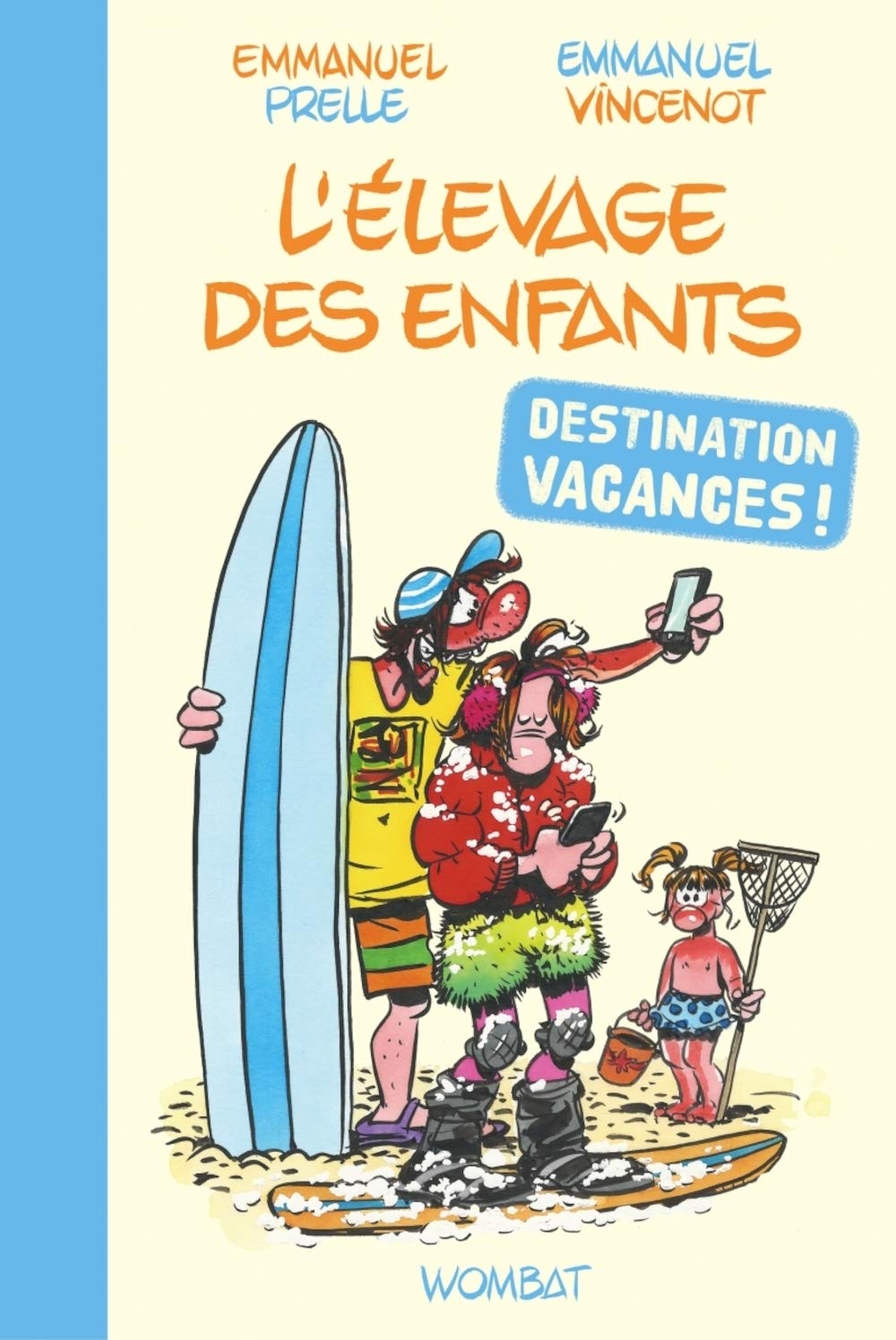 jaquette album L'élevage des enfants : destination vacances !