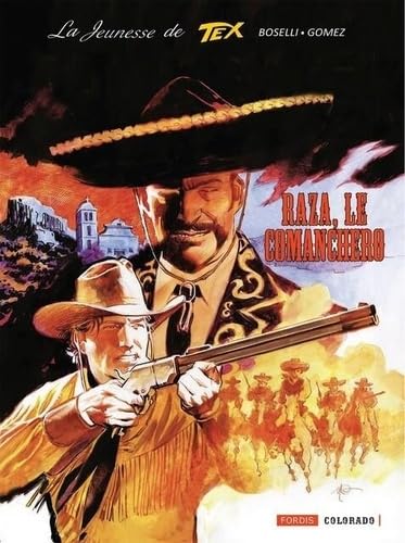 jaquette album LA JEUNESSE DE TEX WILLER : 7. RAZA, LE COMANCHERO