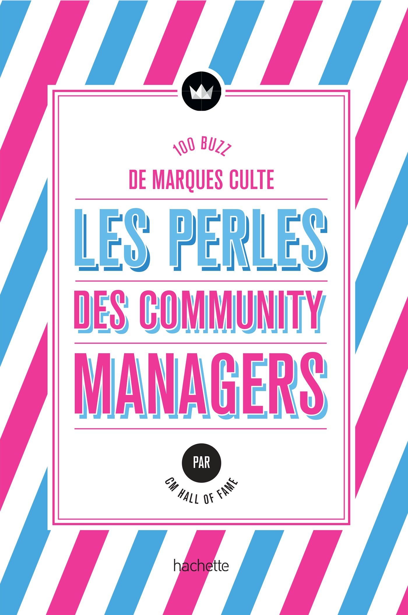 jaquette album Les Perles des community managers: Quand les marques culte font le buzz !