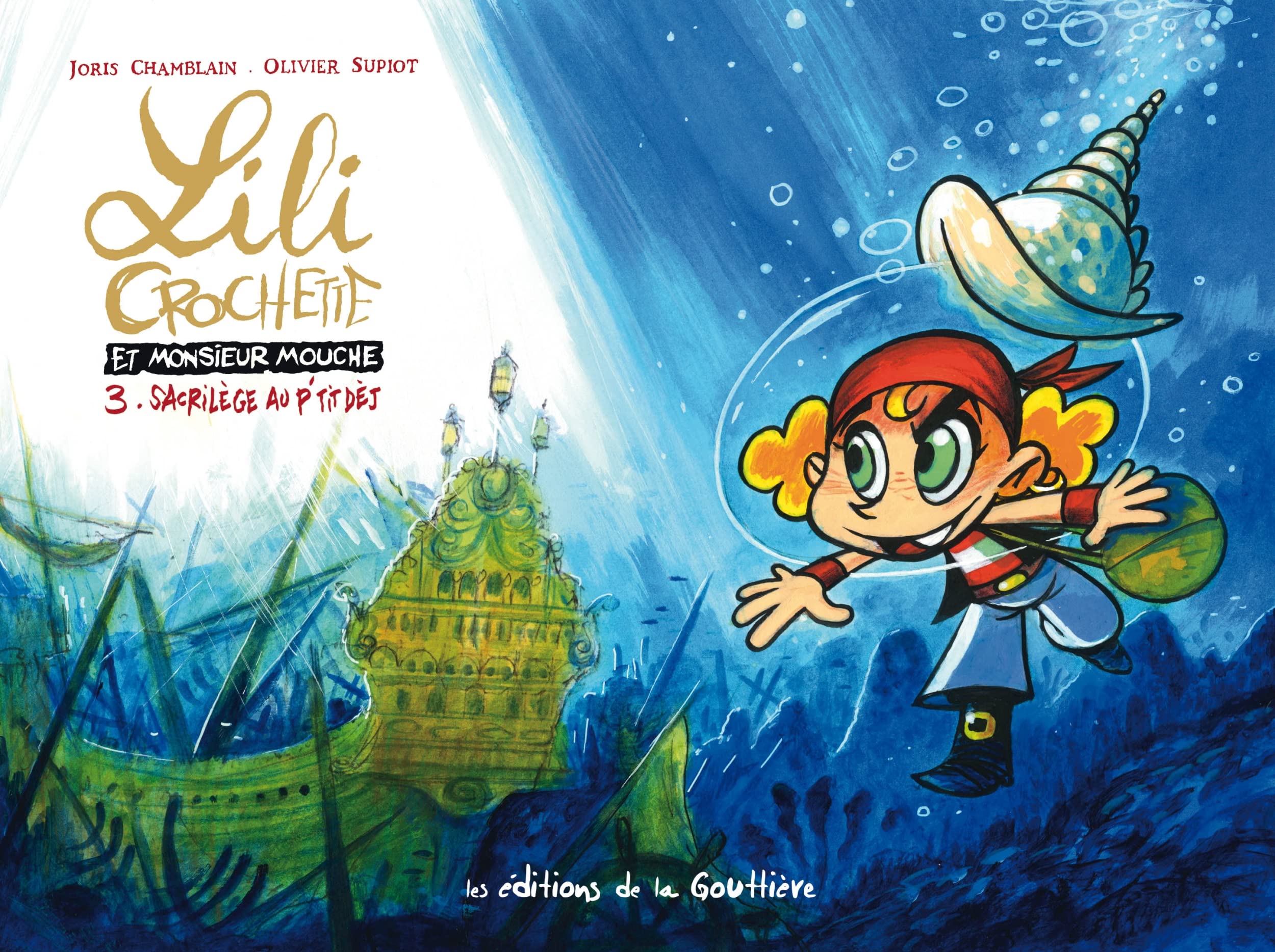 jaquette album Lili Crochette et Monsieur Mouche - Tome 3 - Sacrilège au p'tit dej