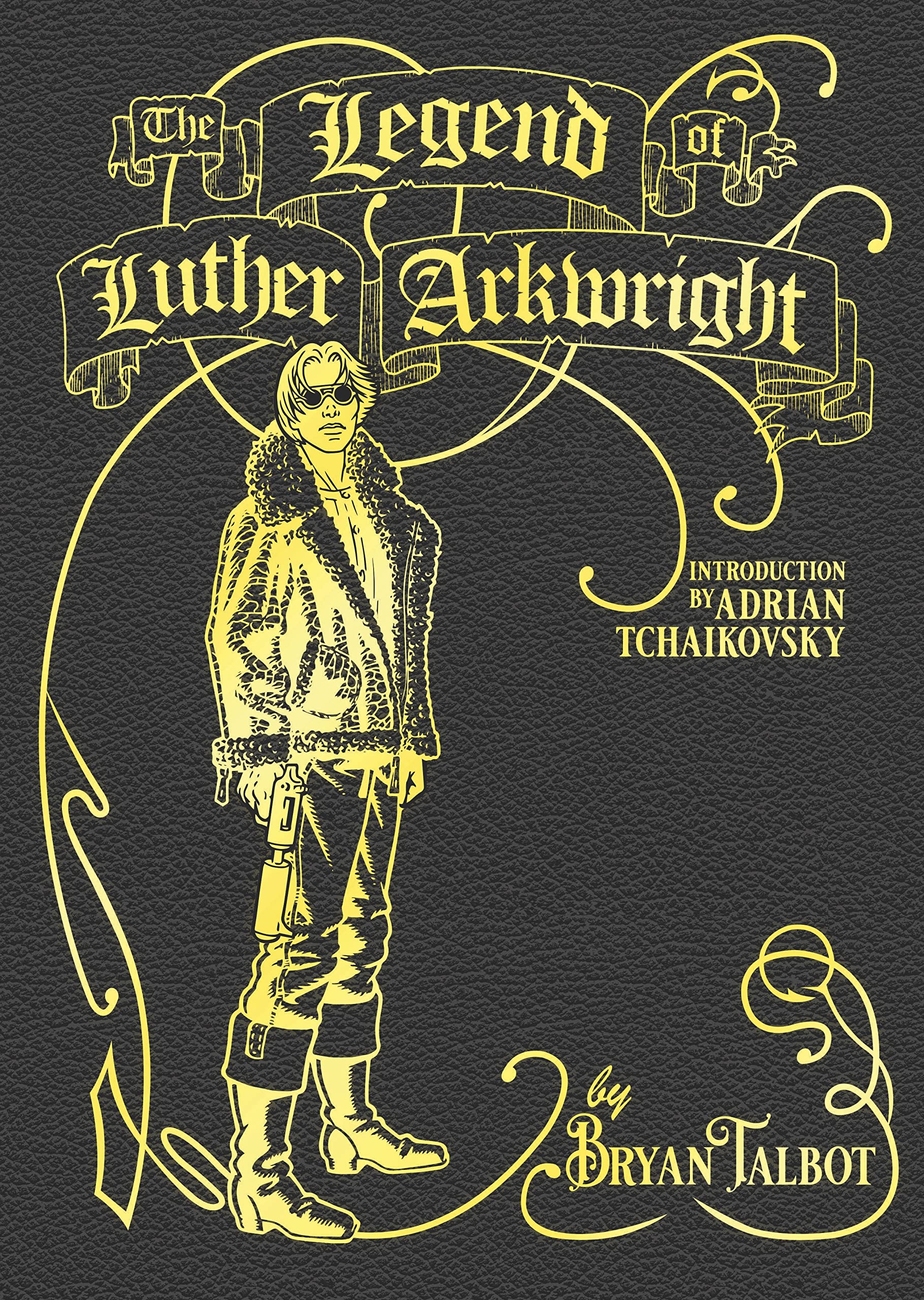 jaquette livre The Legend of Luther Arkwright: With an Introduction by Adrian Tchaikovsky