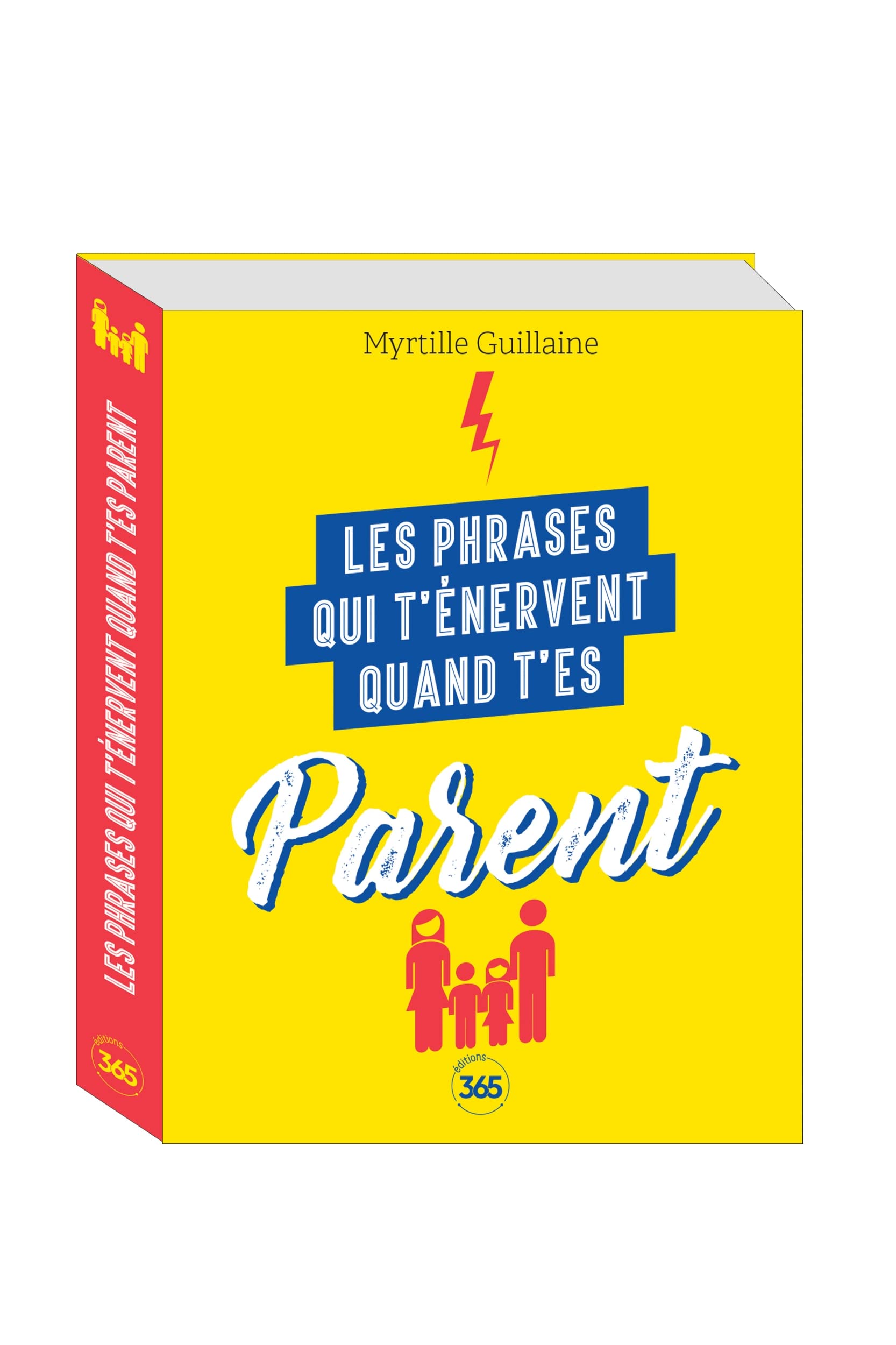 jaquette livre Les phrases qui t'énervent quand t'es parent - Plus de 200 pages de citations pleines d’humour