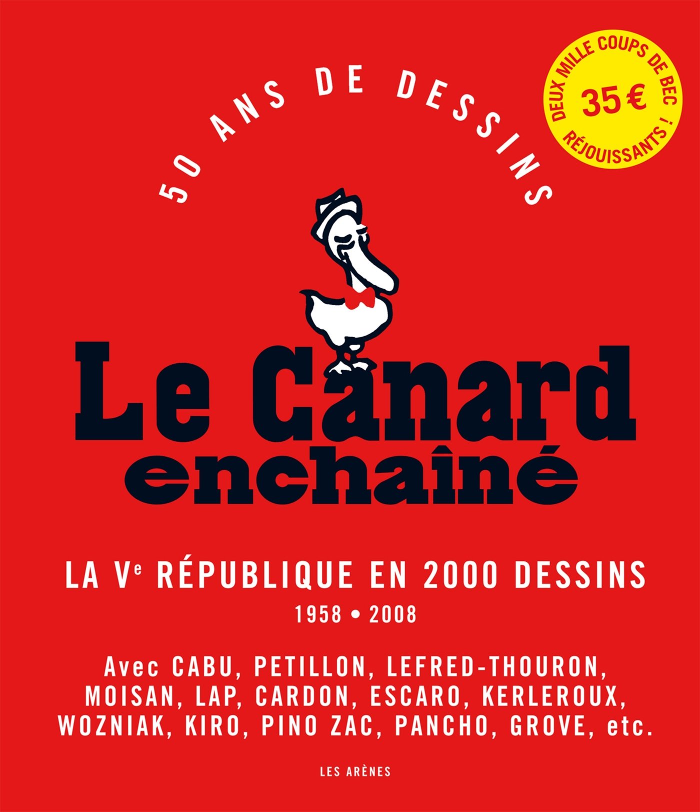 jaquette album LE CANARD ENCHAINE : LA VE REPUBLIQUE EN 2000 DESSINS - SOUPLE