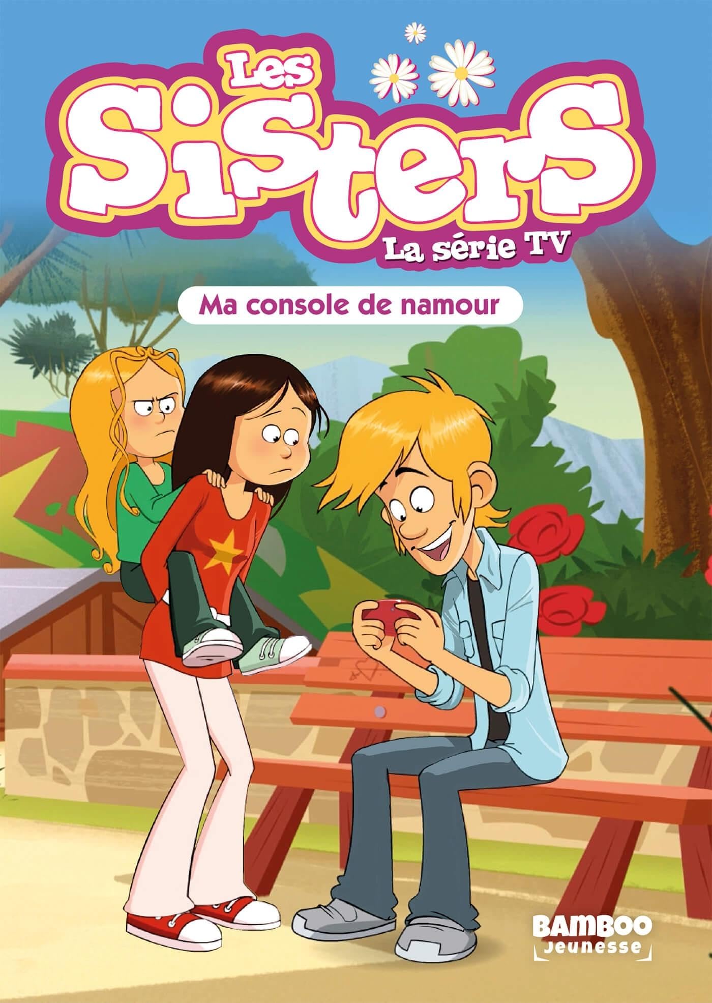 jaquette album Les Sisters - La Série TV - Poche - tome 76: Ma console de namour