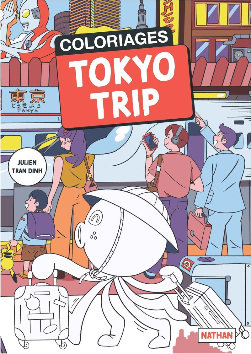 jaquette album Coloriages - Tokyo Trip ! - Tous les musts de la culture anime enfin à colorier ! - Adulte