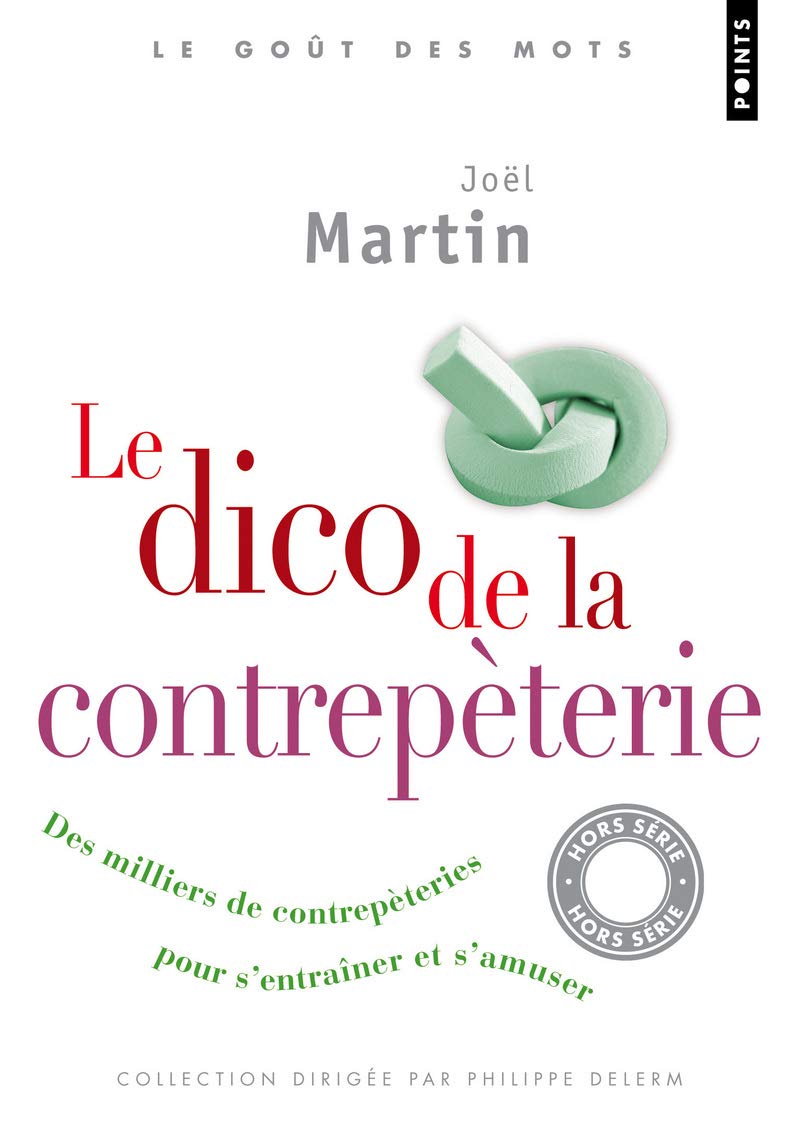 jaquette album Le Dico de la contrepèterie. Des milliers de contrepèteries pour s'entraîner et s'amuser