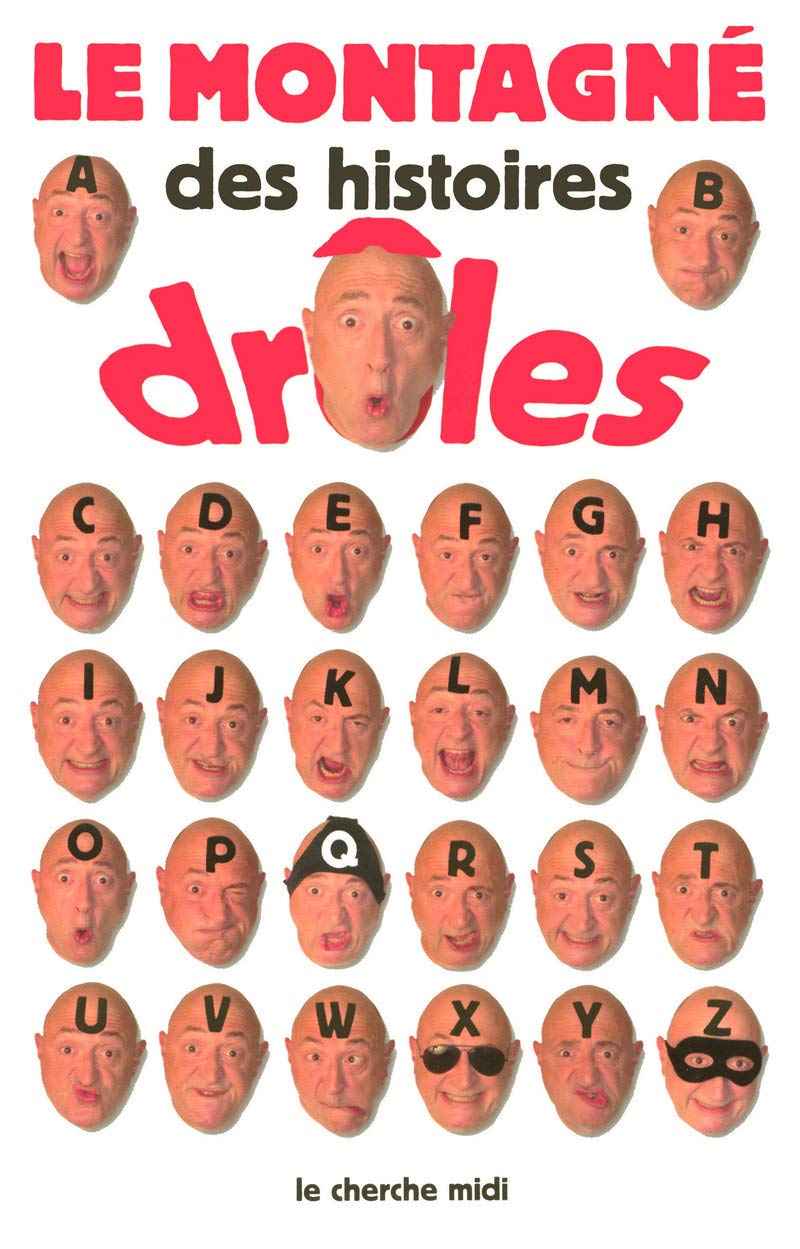 jaquette livre Le Montagné des histoires drôles: Le grand livre des histoires drôles les plus drôles