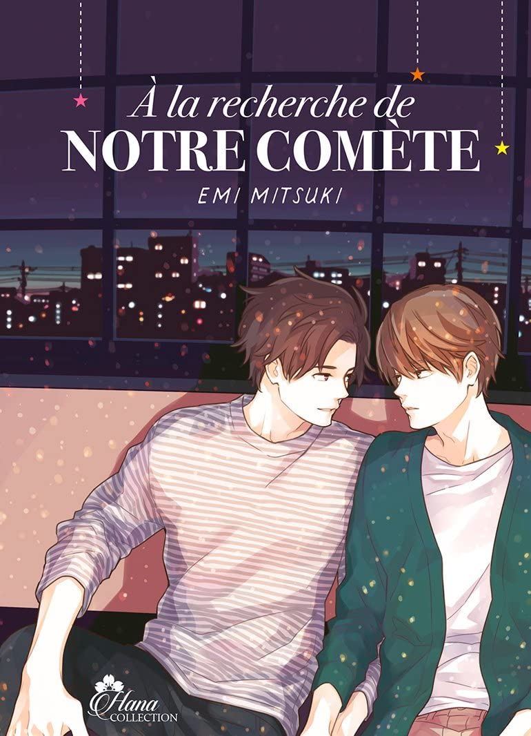jaquette album A la recherche de notre comete - livre (manga) - yaoi - hana collection