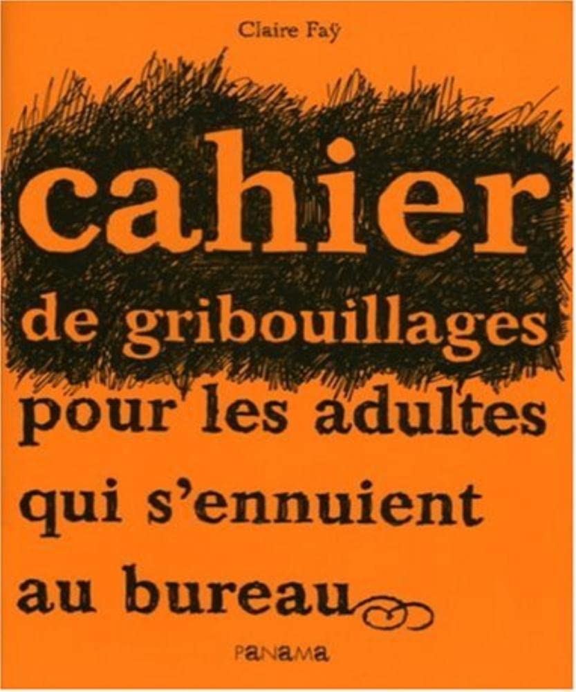 jaquette album Cahier de gribouillages pour adultes qui s'ennuient au bureau