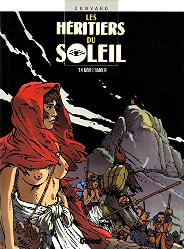 jaquette album Les Héritiers Du Soleil Tome 4 - Noir L'amour