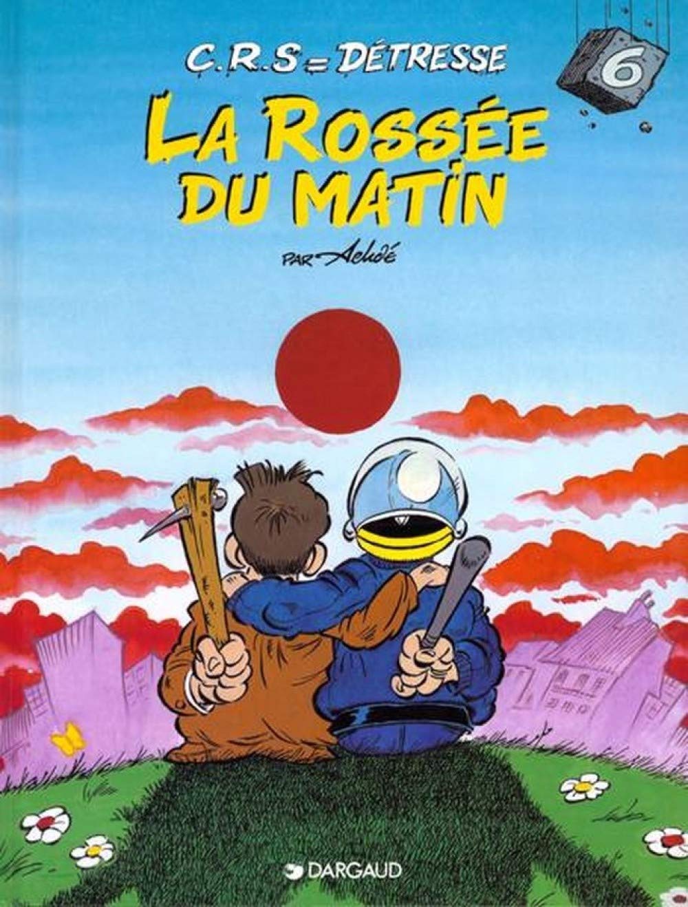 jaquette album C.R.S = détresse, tome 6 : La rossée du matin