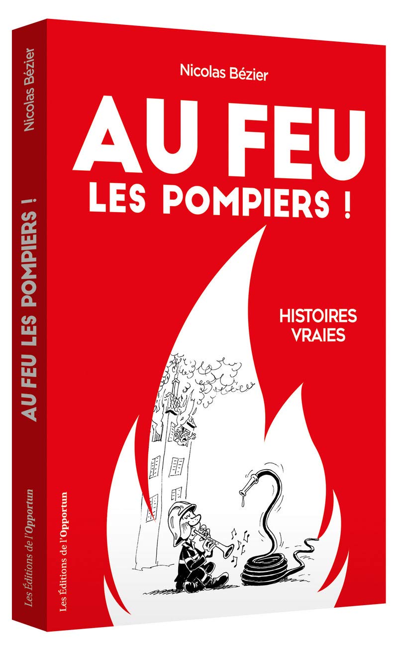 jaquette album Au feu les pompiers ! - Histoires vraies