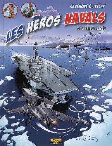 jaquette album Les Héros Navals Tome 2 - Marins Glacés