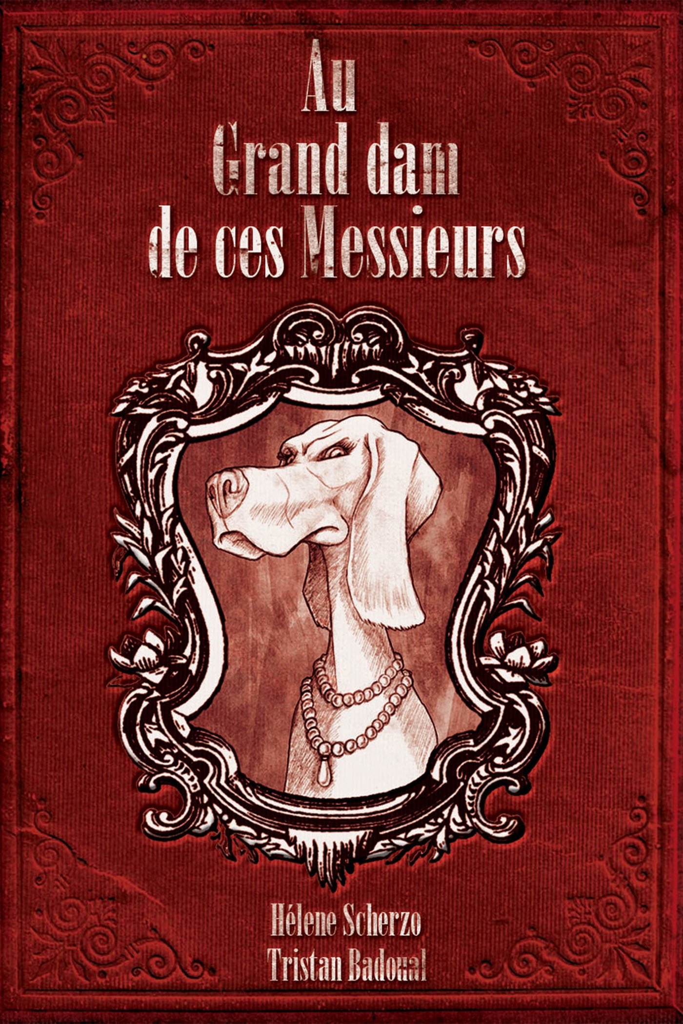 Au Grand dam de ces Messieurs