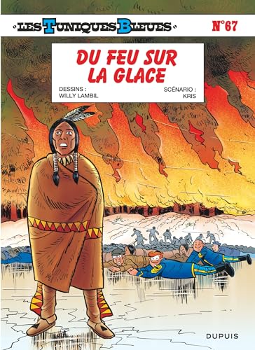 jaquette album Les Tuniques Bleues Tome 67 - Du Feu Sur La Glace