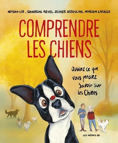 jaquette album Comprendre les chiens - Oubliez tout ce que vous pensez savoir sur les chiens