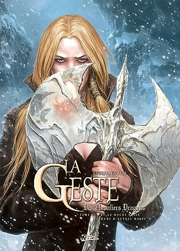 jaquette album La Geste Des Chevaliers Dragons Tome 32 - Et La Hache Passe Dans D'autres Mains