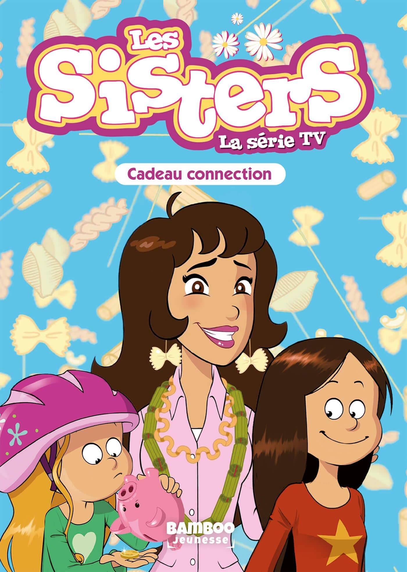 jaquette album Les Sisters - La Série TV - Poche - tome 33: Cadeau connexion