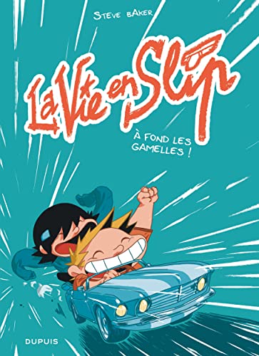 jaquette album La Vie En Slip Tome 3 - A Fond Les Gamelles !