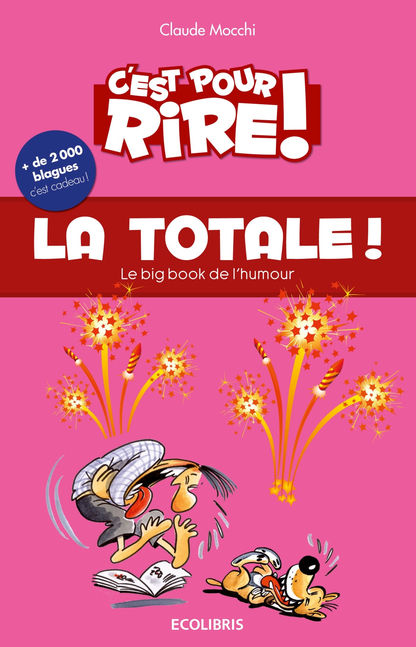 jaquette album C'est pour rire !: La totale ! Le big book de l'humour