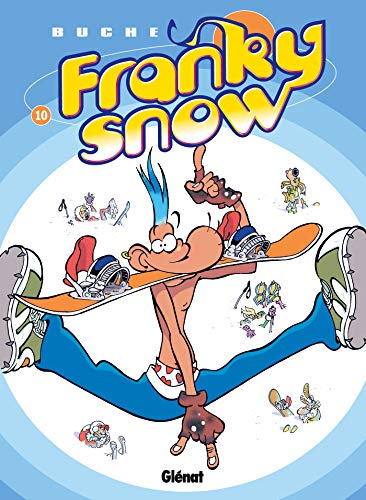 jaquette album Franky Snow Tome 10 - Fondu De Snow
