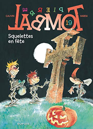 jaquette album Pierre Tombal Tome 19 - Squelettes En Fête