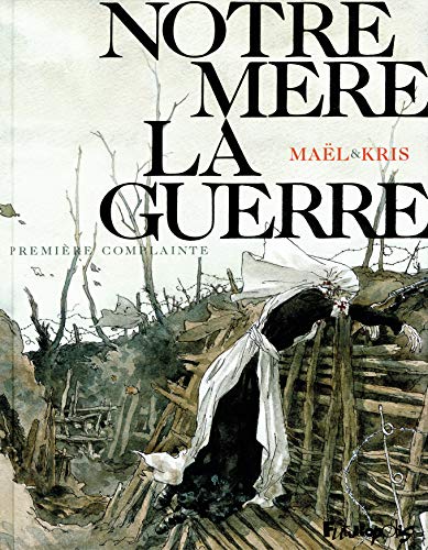 jaquette album Notre Mère La Guerre Tome 1