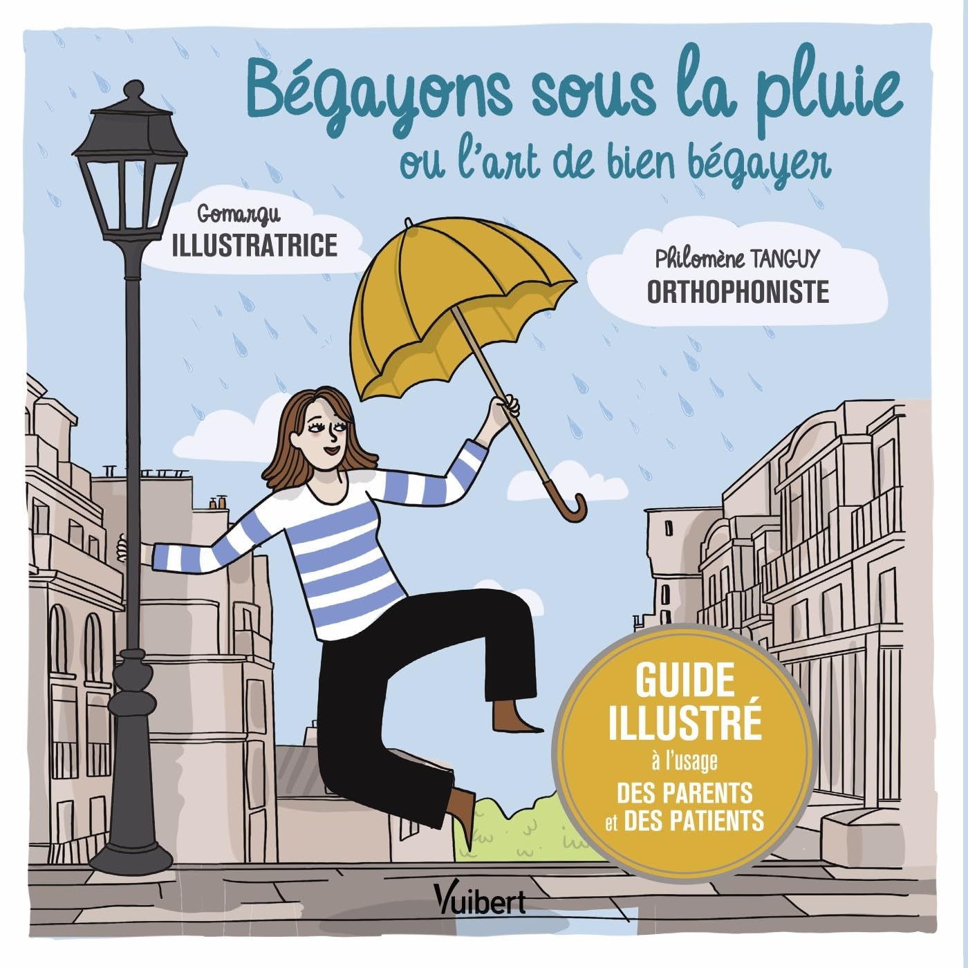 jaquette album Bégayons sous la pluie ou l'art de bien bégayer: Guide illustré à l'usage des parents et des patients