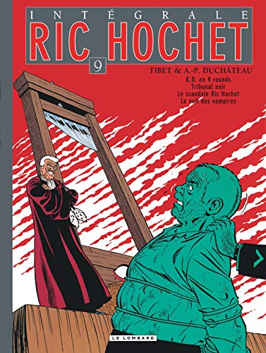 jaquette album Ric Hochet L'intégrale Tome 9 - K.O. En 9 Rounds - Suivi De Tribunal Noir, Le Scandale Ric Hochet, La Nuit Des Vampires