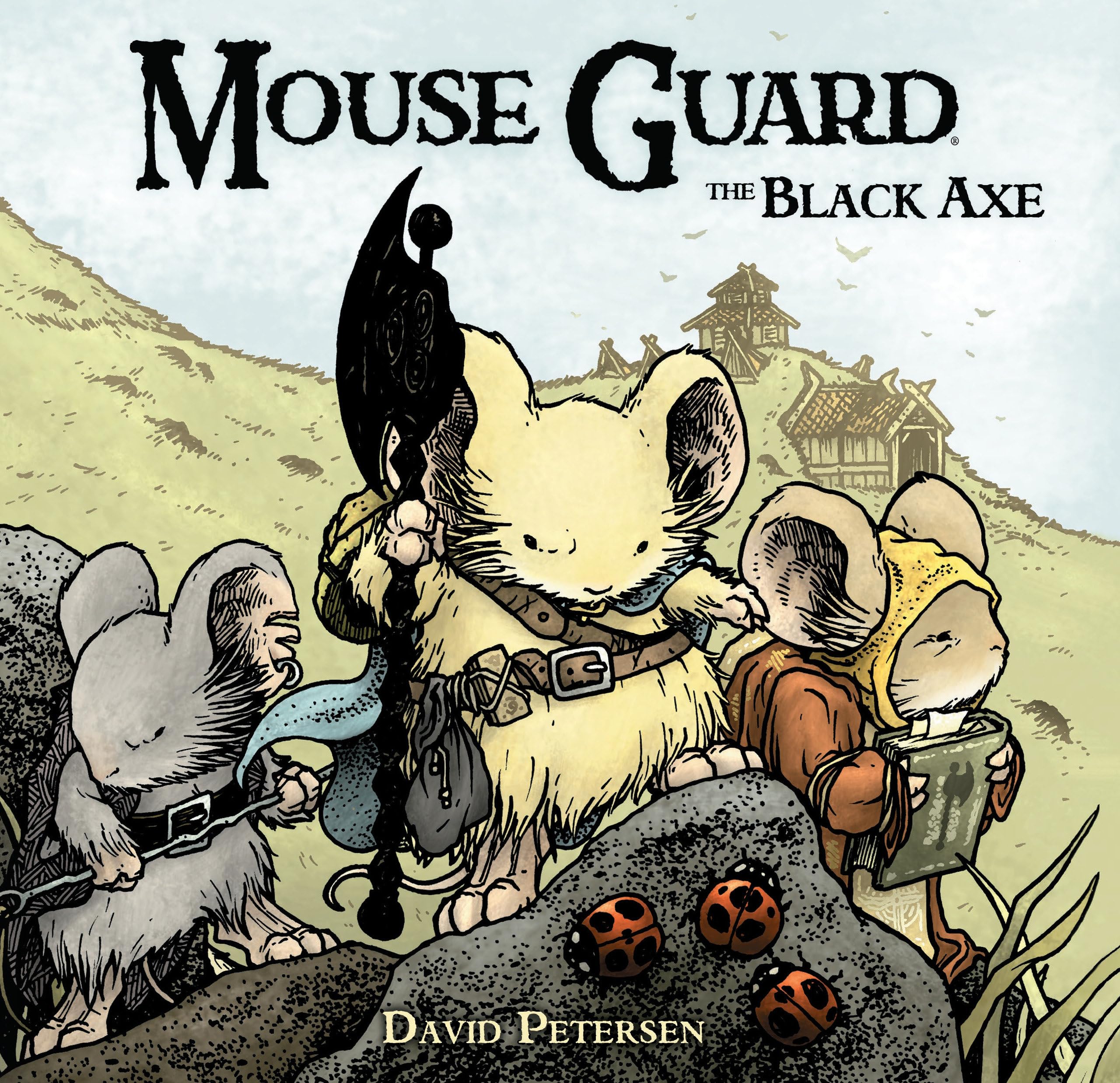 Mouse Guard Volume 3: The Black Axe.