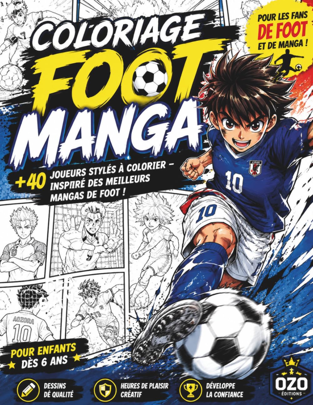 jaquette album Coloriage foot Manga: +40 joueurs stylés à colorier – Inspiré des meilleurs mangas de foot ! Coloriage foot manga pour enfants inspiré des meilleurs livres de coloriage football et mangas de foot